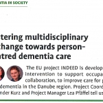 FEBRUARY, 2019 │ʺFOSTERING MULTIDISCIPLINARITY EXCHANGE TOWARDS PERSON-CENTRED DEMENTIA CAREʺ, Alexander Kurz and Lea Pfäffel │DEMENTIA IN EUROPE (AE), Issue 29│