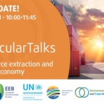 EU Circular Talks: Trade, Resource Extraction and Circular Economy webinar